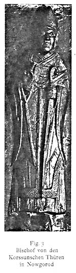 tl_files/Fotos/Adolph_Goldschmidt_1900/Fig-3-Bischof-von-den-Korssunschen-Thueren-in-Nowgorod.jpg